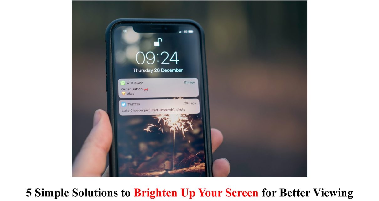 Brighten Up Your Screen