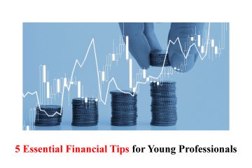 5 Essential Financial Tips for Young Professionals